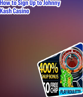 Johnny kash casino sign up bonus