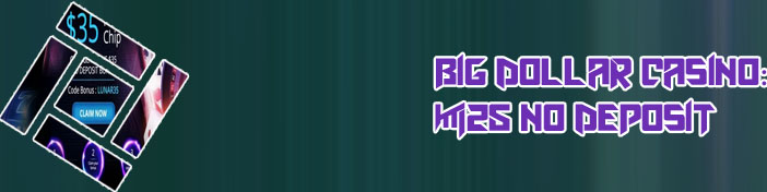New bonus code big dollar casino