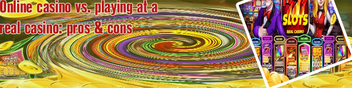 Play for real money online casino