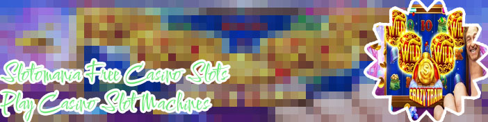 Slotomania free casino